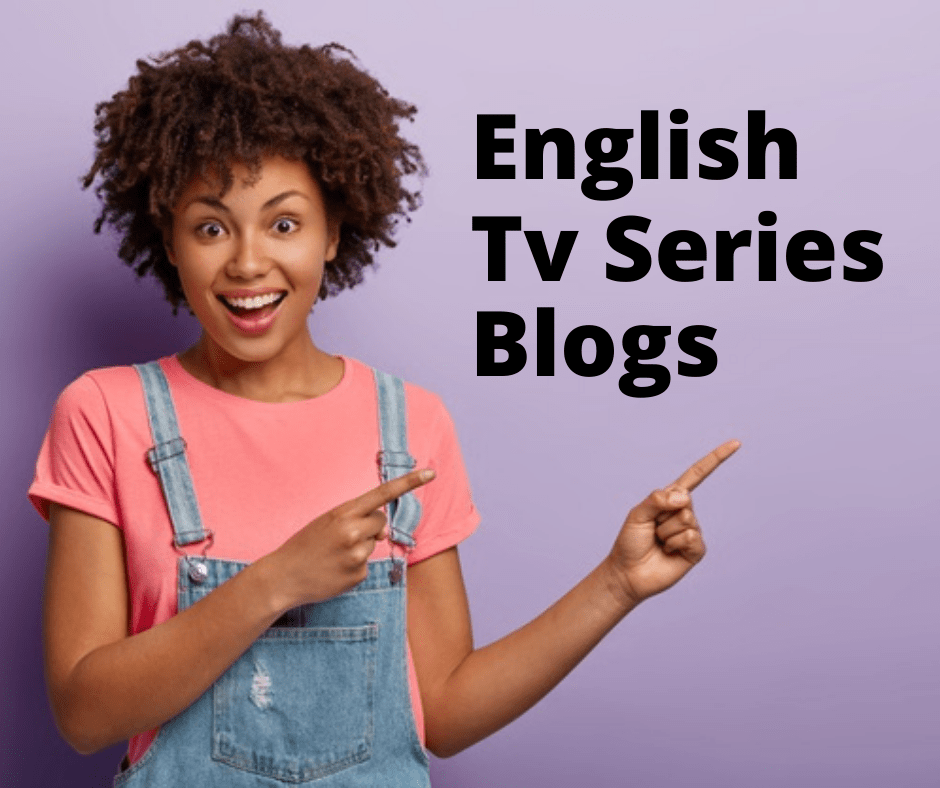 English Tv Show Blogs